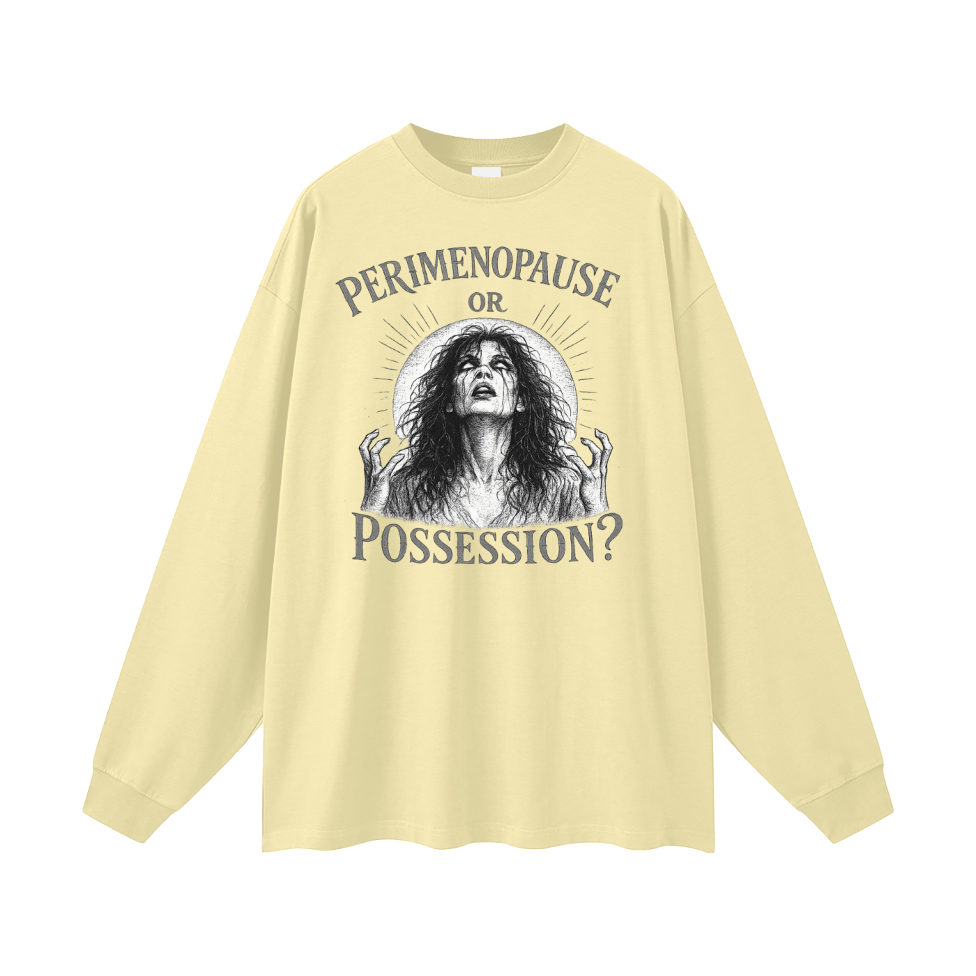 Perimenopause or Possession Oversized Long Sleeve Tee