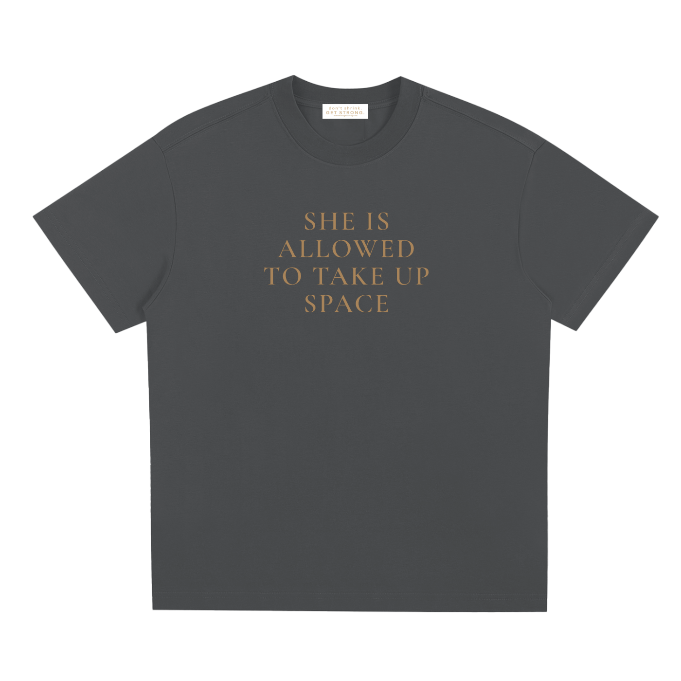 She Is Allowed To Take Up Space Quick-Dry Tee
