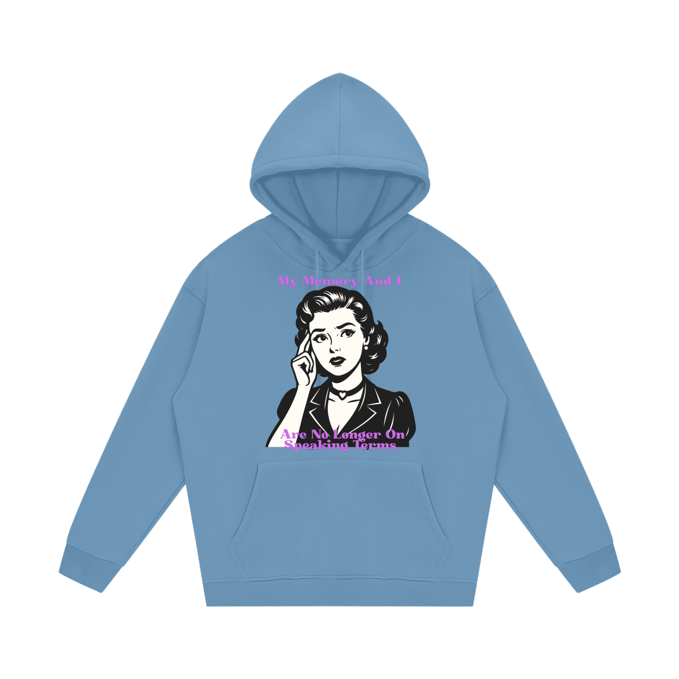 My Memory and I Are No Longer On Speaking Terms Fleece Hoodie