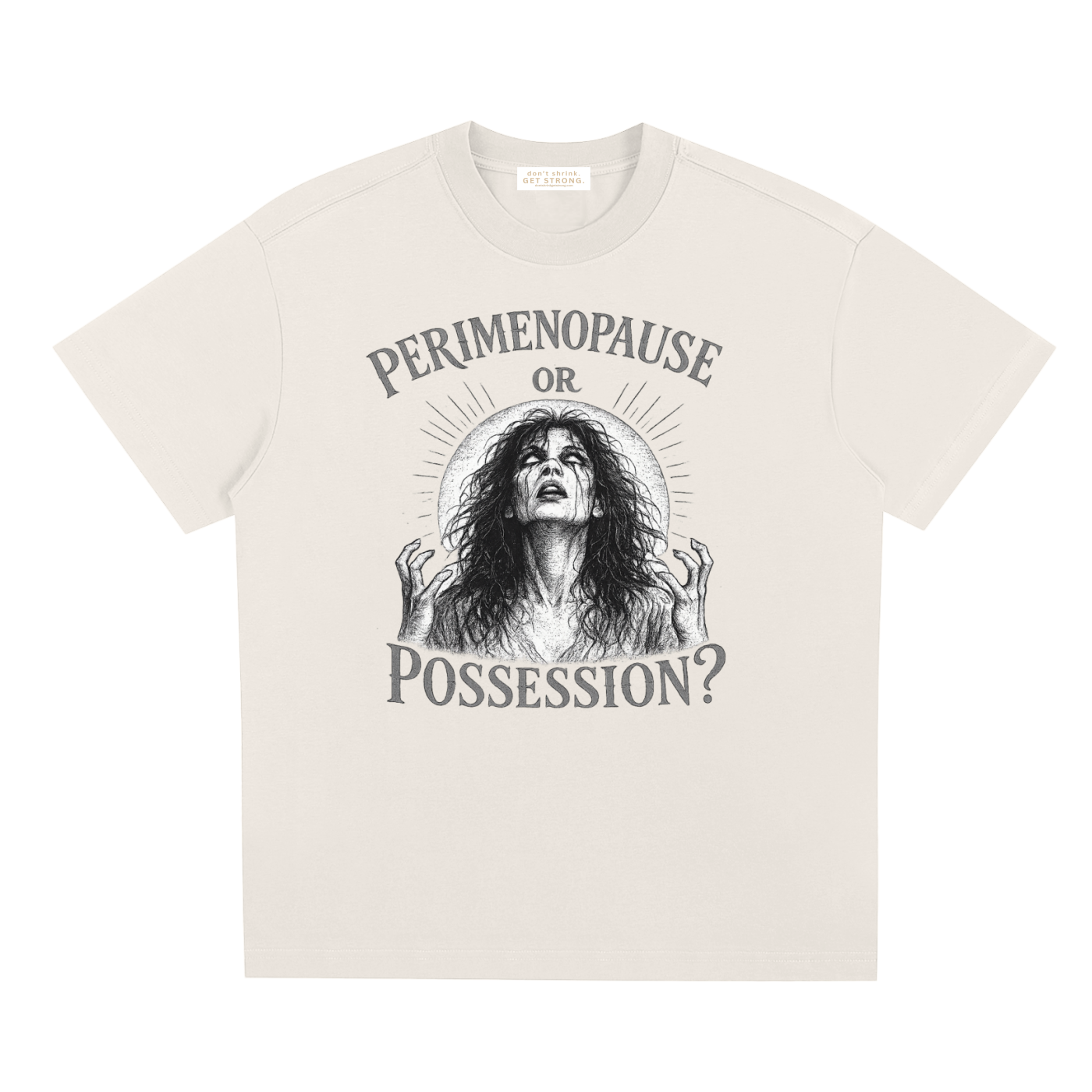 Perimenopause or Possession Quick-Dry Tee