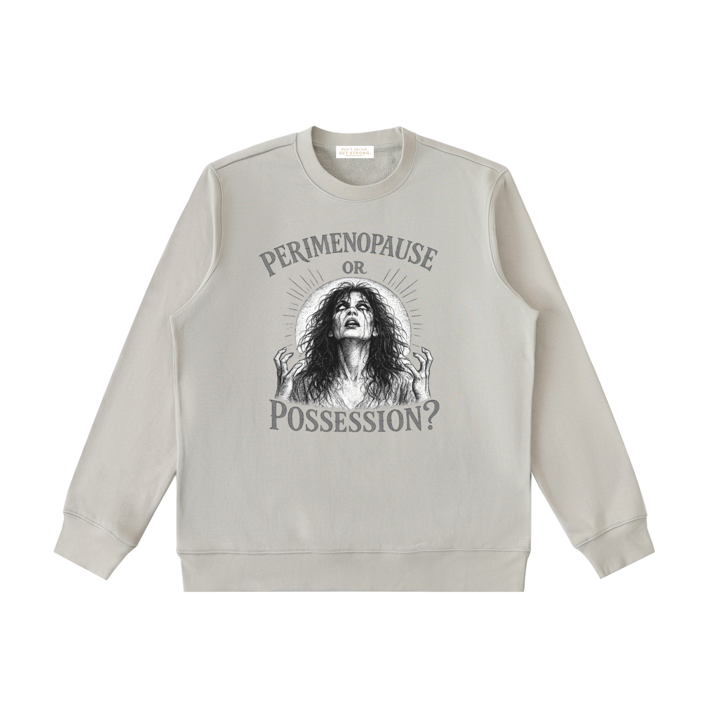 Perimenopause or Possession Crewneck Sweatshirt