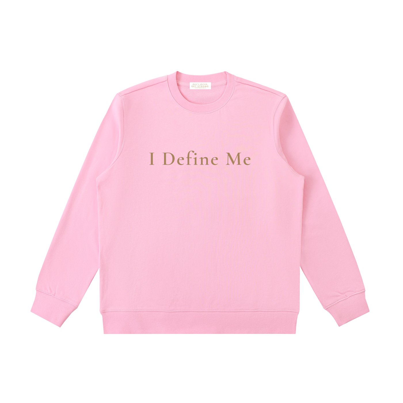 I Define Me Crewneck Sweatshirt