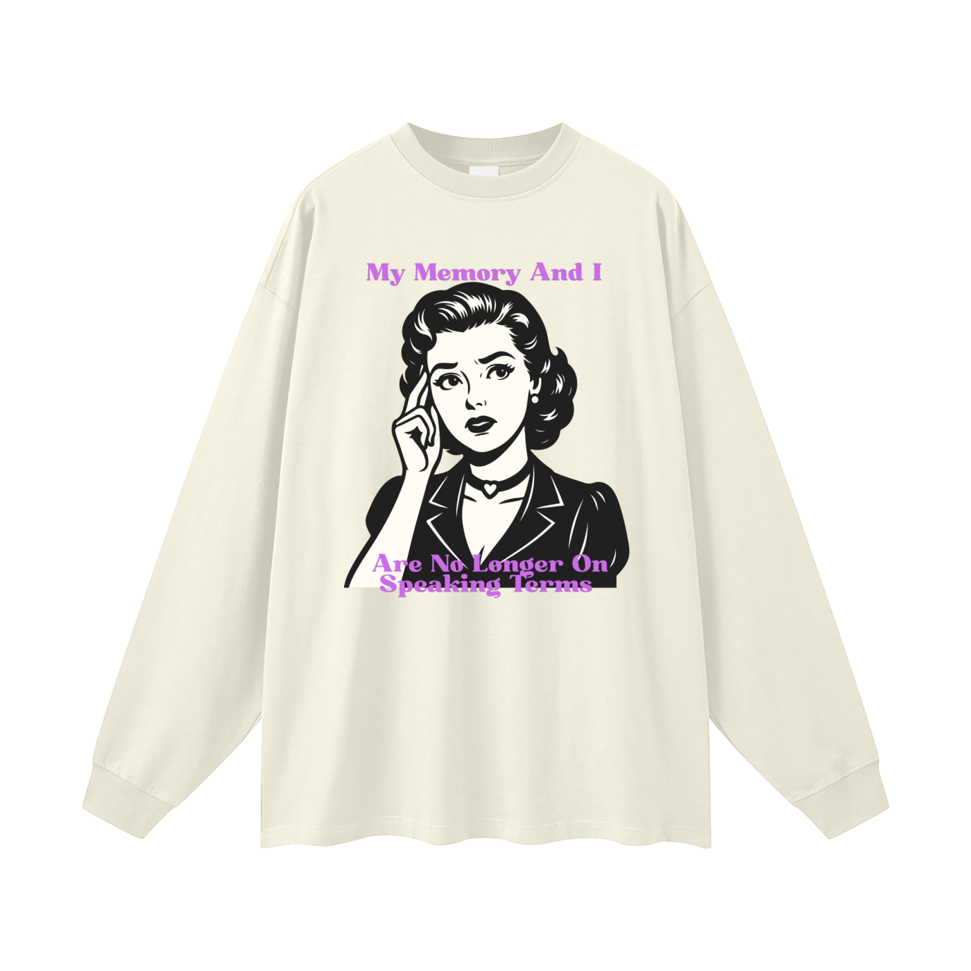 My Memory and I Are No Longer on Speaking Terms Oversized Long Sleeve Tee