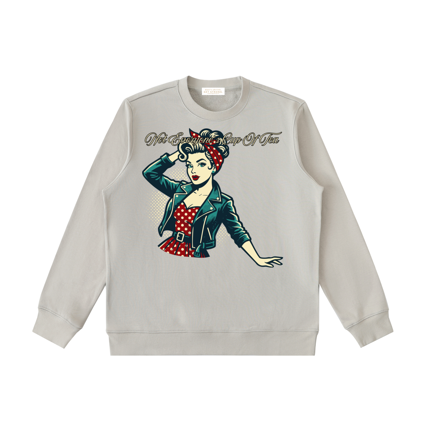Not Everyone's Cup Of Tea Crewneck Sweatshirt